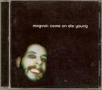 MOGWAI: COME ON DIE YOUNG - USA IMPORT CD ALBUM, Zo goed als nieuw, Alternative, Verzenden