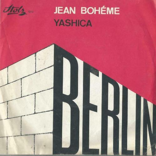 Jean Bohéme – Berlin / Yashica - Single – 45 rpm, CD & DVD, Vinyles Singles, Single, Pop, 7 pouces, Enlèvement ou Envoi