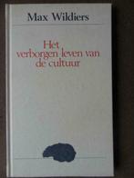 Het verborgen leven van de cultuur / Max Wildiers, Livres, Philosophie, Comme neuf, Enlèvement ou Envoi, Max Wildiers, Philosophie de la culture
