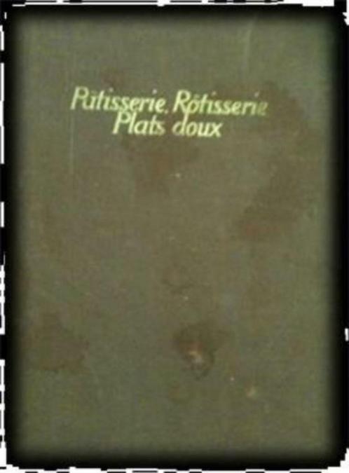 Patisserie, Rotisserie, Plats doux, Frans boek, Boeken, Kookboeken, Gelezen, Taart, Gebak en Desserts, Ophalen of Verzenden