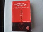 Tatiana De Rosnay - Le Cœur D'une Autre [Boek], Boeken, Gelezen, Europa overig, Ophalen of Verzenden, Tatiana De Rosnay