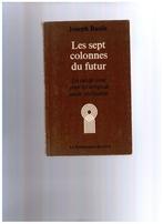 Les sept colonnes du futur, Prof. Joseph Basile 1976, Livres, Prof. Joseph Basile, Utilisé, Enlèvement ou Envoi