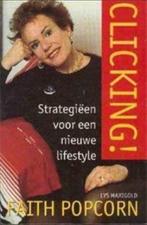 Clicking, Faith Popcorn, Lys Marigold, Boeken, Ophalen of Verzenden, Gelezen