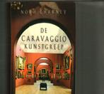 De Caravaggio kunstgreep Noah Charney 350 gram, Boeken, Ophalen of Verzenden, Zo goed als nieuw