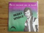 single henri spider, Nederlandstalig, Ophalen of Verzenden, 7 inch, Single