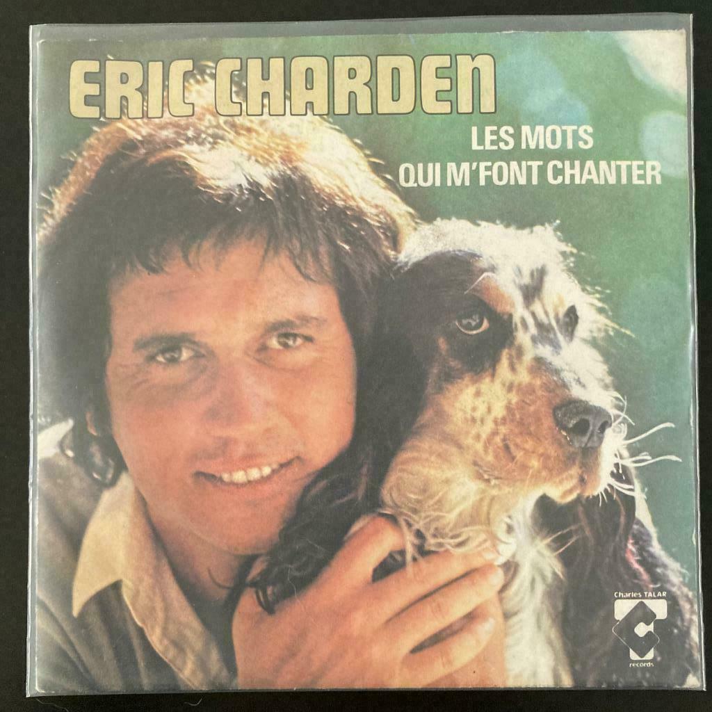 7" Eric Charden - Les Mots Qui M'font Chanter VG+, Single, Utilisé, Pop, 7 pouces