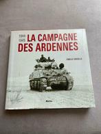 La campagne des Ardennes 1944-1945 9782873863579, Emile Engels, Général, Utilisé, Enlèvement ou Envoi