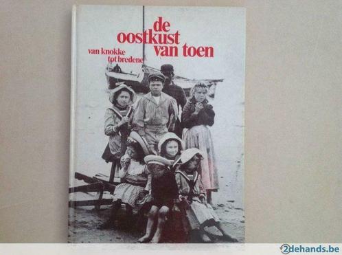 De oostkust van toen , van Knokke tot Bredene ., Boeken, Geschiedenis | Nationaal, Gelezen, Ophalen of Verzenden