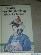 Zonsverduistering - Albert Lichanov, Boeken, Ophalen of Verzenden, Gelezen
