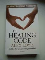 De healing code. Zelfgenezing. Alex Loyd, Ophalen of Verzenden, Zo goed als nieuw