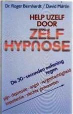 Help uzelf door zelfhypnose, Dr.Roger Bernhardt, Boeken, Ophalen of Verzenden, Gelezen