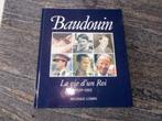 Livre; Baudouin, la vie d'un roi 1930-1993, Livres, Comme neuf, Enlèvement ou Envoi