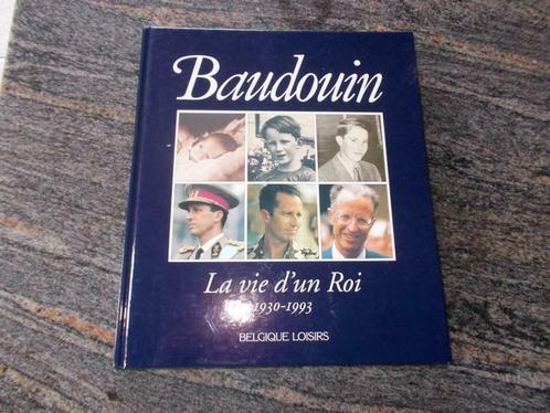 Livre; Baudouin, la vie d'un roi 1930-1993, Livres, Littérature, Comme neuf, Enlèvement ou Envoi