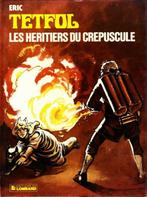 Tetfol , Les héritiers du crépuscule , Première édition, Gelezen, Ophalen of Verzenden, Eén stripboek