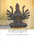 Vietnam. Kunst en culturen van de prehistorie tot heden, Ophalen of Verzenden, Zo goed als nieuw, Overige onderwerpen