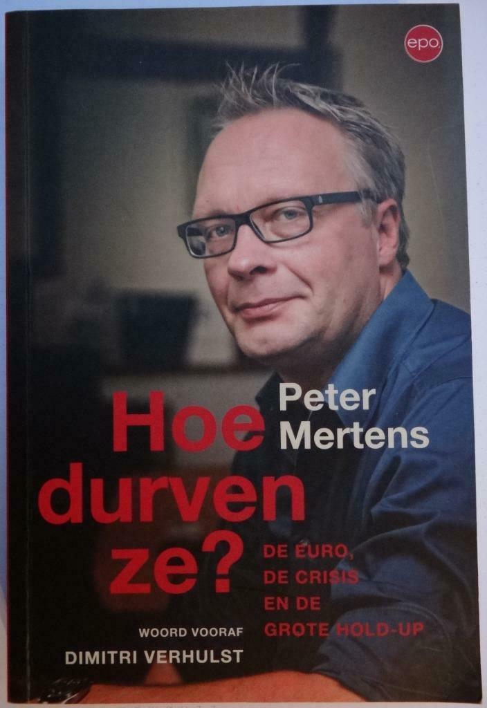 "Hoe durven ze?" van Peter Mertens, Boeken, Overige Boeken, Zo goed als nieuw, Ophalen of Verzenden