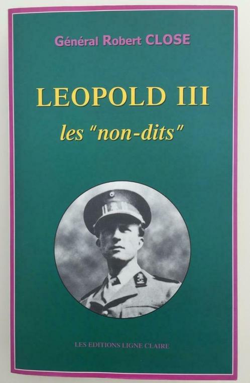 Leoplold III les non-dits, Boeken, Geschiedenis | Nationaal, Ophalen of Verzenden