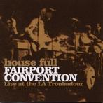 Fairport Convention: House Full (Live at the LA Troubadour), Comme neuf, Autres genres, Enlèvement ou Envoi