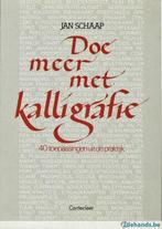 Doe meer met kalligrafie. 40 toepassingen uit de praktijk, Boeken, Ophalen of Verzenden, Gelezen