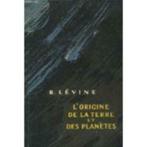 De oorsprong van de aarde en de planeten, Lévine B., Boeken, Ophalen, Zo goed als nieuw