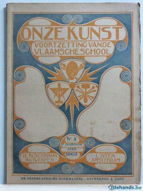 Onze Kunst n° 4 - April 1903 (J.-E. Buschmann & L.J. Veen), Boeken, Tijdschriften en Kranten, Gelezen, Ophalen of Verzenden