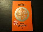 De cirkel   -Dave Eggers-, Boeken, Ophalen of Verzenden