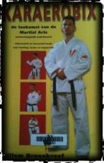 Karaerobix, Willem Brunekreef, Enlèvement ou Envoi, Sport de combat