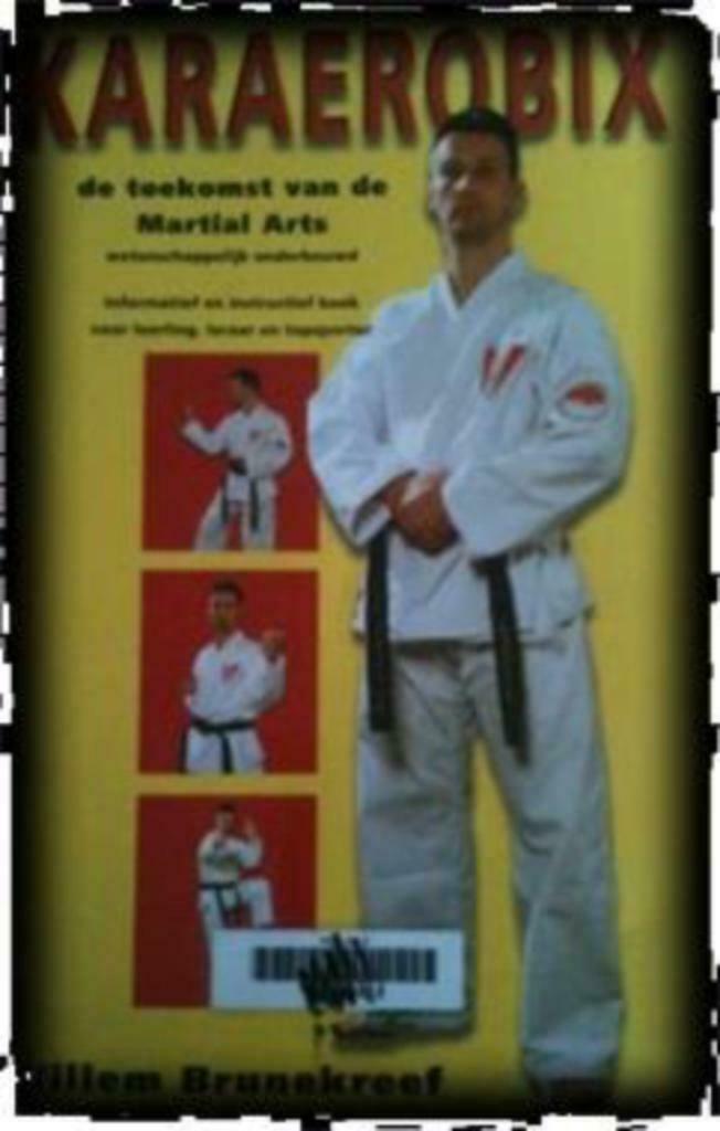 Karaerobix, Willem Brunekreef, Livres, Livres de sport, Sport de combat, Enlèvement ou Envoi