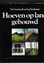 HOEVEN OP LAND GEBOUWD, Ophalen of Verzenden, Zo goed als nieuw, Vic Goedseels, Luc Vanhau