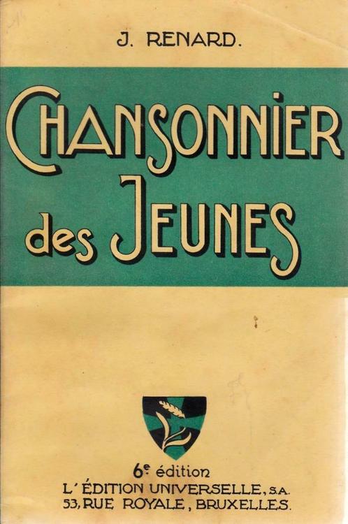 CHANSONNIER des JEUNES ( J. Renard ) - 1939 - 6e édition, Livres, Livres audio & Audiolivres, Enfant, Enlèvement ou Envoi