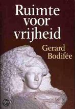 Ruimte voor vrijheid / Gerard Bodifée, Boeken, Gelezen, Natuurwetenschap, Gerard Bodifée, Ophalen of Verzenden