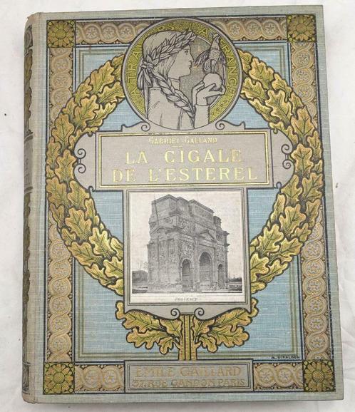 [Provence] La Cigale de l’Esterel HC Frankrijk, Antiek en Kunst, Antiek | Boeken en Manuscripten, Ophalen of Verzenden