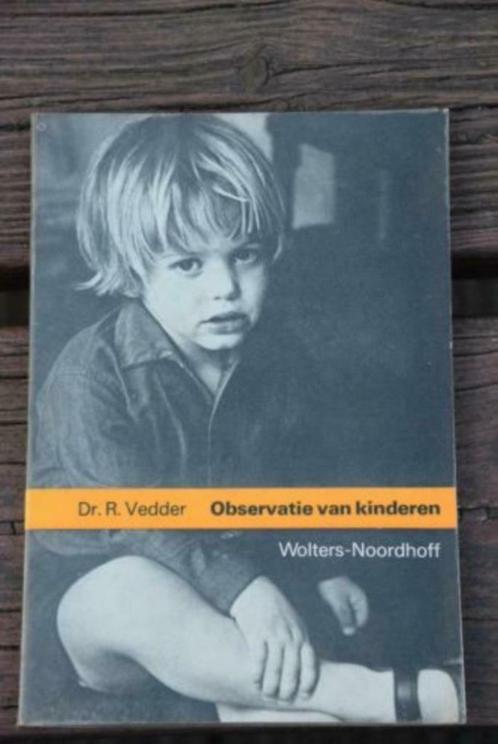 Observatie van kinderen. Dr. R. Vedder., Boeken, Studieboeken en Cursussen, Gelezen, Hoger Onderwijs, Ophalen of Verzenden