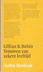 Lillian B. Rubin, Vrouwen van zekere leeftijd., Boeken, Ophalen of Verzenden, Zo goed als nieuw