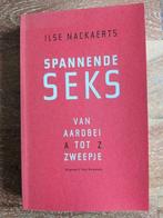 Ilse Nackaerts - Spannende SEKS / Van Aardbei tot Zweepje, Comme neuf, Enlèvement ou Envoi