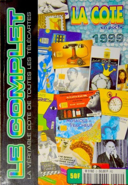 Catalogue 1999 - La Cote en poche 1999 Le Complet, Collections, Cartes de téléphone, Enlèvement ou Envoi