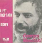 Georges Moustaki – Il est trop tard / Joseph – Single, Cd's en Dvd's, Gebruikt, 7 inch, Single, Ophalen of Verzenden