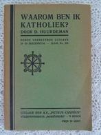 Livre ancien 1930 Pourquoi suis-je catholique? D. Huurdeman, Enlèvement ou Envoi, Dirk Huurdeman