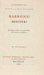 Rabboni! Meester! : raadgevingen en gebeden om beter te dien, Antiek en Kunst, Ophalen of Verzenden