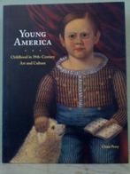 Jeune Amérique. L'enfance dans l'art et la culture du XIXe s, Livres, Art & Culture | Arts plastiques, Comme neuf, Claire Perry