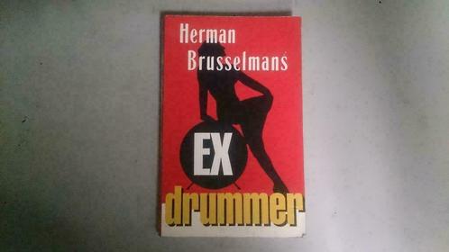 Herman brusselmans - ex drummer, Boeken, Romans, Ophalen of Verzenden
