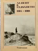 Albert & Élisabeth 1914-1918, Livres, Comme neuf, Avant 1940, Général, Enlèvement ou Envoi