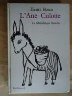Henri Bosco - L'Ane Culotte "La bibliothèque blanche"- 1969, Livres, Livres pour enfants | Jeunesse | 13 ans et plus, Utilisé