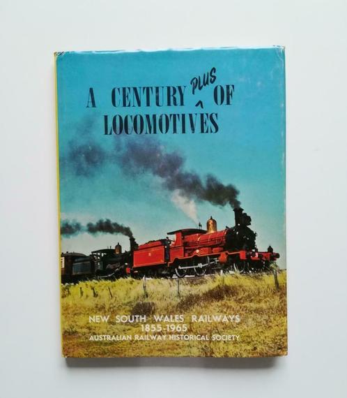 A Century plus of Locomotives (Tweede druk, 1965 / ARHS), Livres, Transport, Comme neuf, Train, Enlèvement ou Envoi