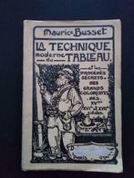 La technique moderne du tableau, Maurice Busset, Livres, Utilisé, Enlèvement ou Envoi