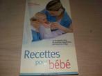 Livre recette pour bébé, Livres, Grossesse & Éducation, Comme neuf, Enlèvement ou Envoi, Grossesse et accouchement