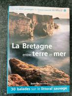 La Bretagne entre terre et mer, Boeken, Reisgidsen, Ophalen of Verzenden, Zo goed als nieuw