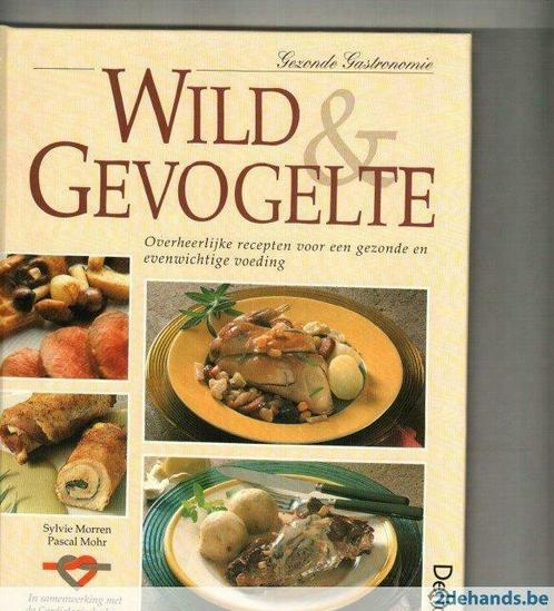 Wild & gevogelte Sylvie Morren Pascal Mohr 124 blz, Boeken, Kookboeken, Nieuw