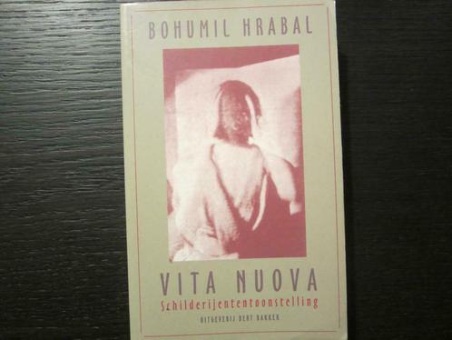 Vita Nuova -Schilderijententoonstelling- Bohumil Hrabal, Boeken, Literatuur, Gelezen, Ophalen of Verzenden