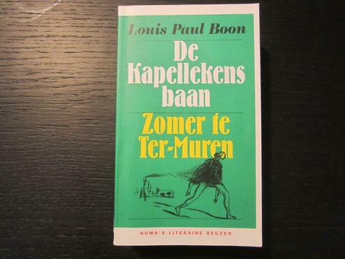 De kapellekensbaan/Zomer te Ter-Muren  -Louis Paul Boon-, Livres, Littérature, Enlèvement ou Envoi